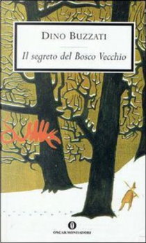 Il segreto del Bosco Vecchio by Dino Buzzati