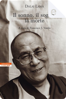 Il sonno, il sogno, la morte by Dalai Lama