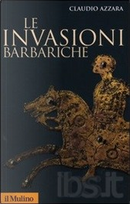 Le invasioni barbariche by Claudio Azzara
