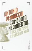 Camerata Neandertal by Antonio Pennacchi