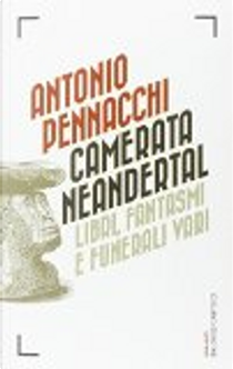 Camerata Neandertal by Antonio Pennacchi