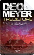 Tredici ore by Deon Meyer