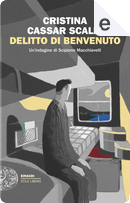 Delitto di benvenuto by Cristina Cassar Scalia