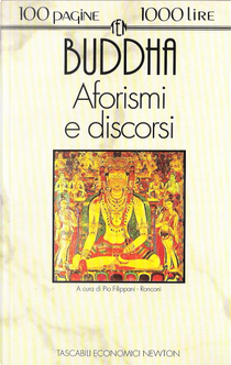 Aforismi e discorsi by Gotama Buddha