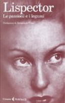 Le passioni e i legami by Clarice Lispector