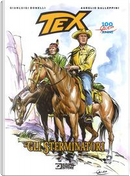 Tex. Gli sterminatori by Aurelio Galleppini, Gianluigi Bonelli