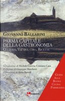 Parma capitale della gastronomia by Giovanni Ballarini