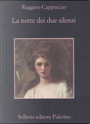 La notte dei due silenzi by Ruggero Cappuccio