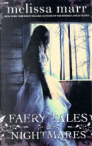 Faery Tales and Nightmares by Melissa Marr