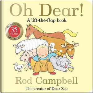 Oh Dear! 35th Anniversary Edition by Rod Campbell