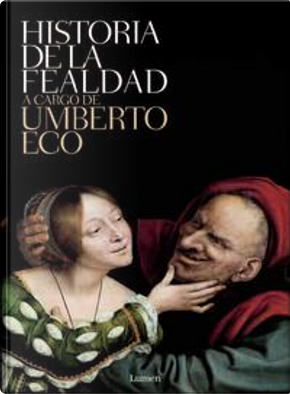 Historia de la fealdad by Umberto Eco