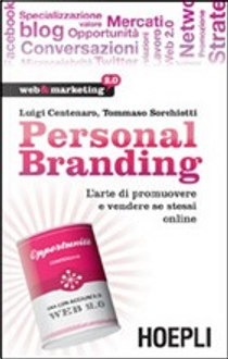Personal branding by Luigi Centenaro, Tommaso Sorchiotti