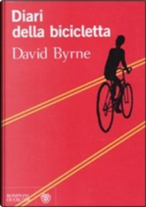 Diari della bicicletta by David Byrne