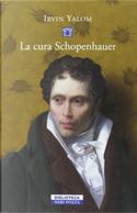 La cura Schopenhauer by Irvin D. Yalom