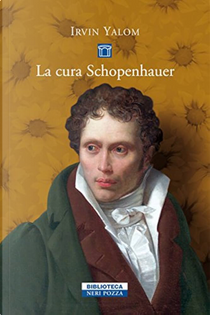La cura Schopenhauer by Irvin D. Yalom