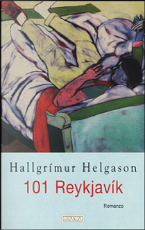 101 Reykjavík by Hallgrimur Helgason