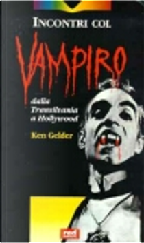 Incontri col vampiro by Ken Gelder