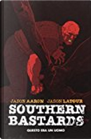 Southern Bastards vol. 1 by Jason Aaron, Jason Latour