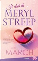 Il club di Meryl Streep by Mia March