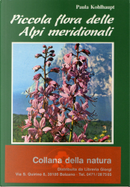 Piccola flora delle Alpi meridionali by Paula Kohlhaupt