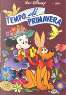 Tempo di primavera by Bob Langhans, Bruno Sarda, Ed Nofziger, Giorgio Figus, Giorgio Pezzin, Maurizio Amendola, Robert Bailey