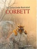 The Oxford India Illustrated Corbett by Jim Corbett