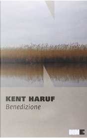 Benedizione by Kent Haruf