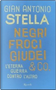 Negri, froci, giudei & Co. by Gian Antonio Stella