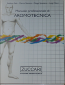 Manuale professionale di aromotecnica by Diego Spasiano, Marco Stenico, Stefano Sala