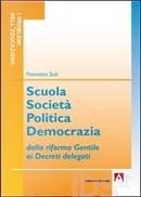Scuola, società, politica, democrazia by Francesco Susi