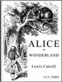 Alice in Wonderland by Lewis Carroll