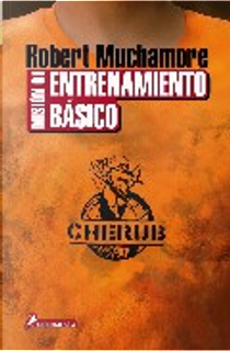 Misión 01: Entrenamiento básico by Robert Muchamore