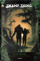 Swamp Thing vol. 3 by Alan Moore, John Totleben, Steve Bissette