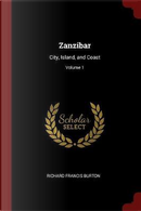Zanzibar by Richard Francis Burton