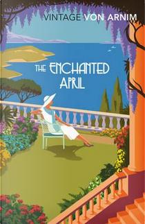 Enchanted April by Elizabeth Arnim