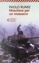 Maschere per un massacro by Paolo Rumiz