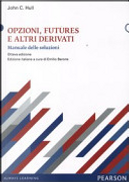 Opzioni, futures e altri derivati by John C. Hull