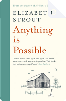 Anything Is Possible by Elizabeth Strout