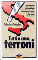 Tutti a casa terroni by Salvatore Scarpino