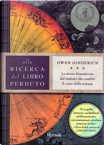Alla ricerca del libro perduto by Owen Gingerich