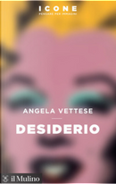 Desiderio by Angela Vettese