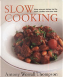 Slow Cooking by Antony Worrall Thompson