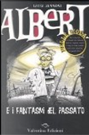 Albert e i fantasmi del passato by Laura Zannoni