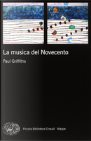 La musica del Novecento by Paul Griffiths