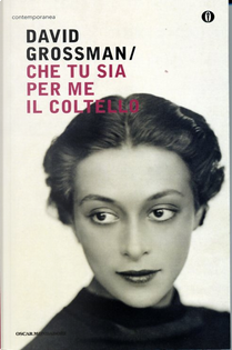 Che tu sia per me il coltello by David Grossman