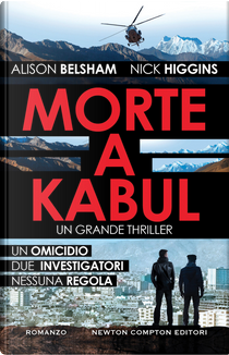 Morte a Kabul by Alison Belsham, Nick Higgins