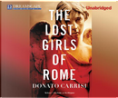 The Lost Girls of Rome by DONATO CARRISI