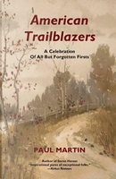 American Trailblazers by Paul Martin