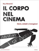 Il corpo nel cinema by Roy Menarini