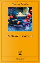 Puttane assassine by Roberto Bolano